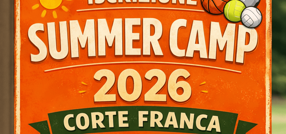 Orange sign with text 'Iscrizione Summer Camp 2026 Corte Franca' and icons of sun and trees.
